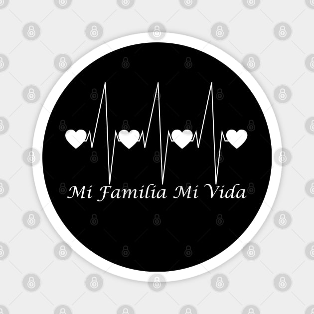 Amo A Mi Familia Mi Vida Latido Del Corazon Camiseta Magnet by Mindseye222